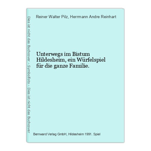 Unterwegs im Bistum Hildesheim, ein Würfelspiel für die ganze Familie. Reiner Wa