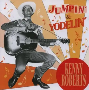 CD Kenny Roberts Jumpin & Yodelin Bear Family Records