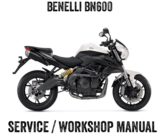 2013-2019 Benelli BN 600 BN600 Repair Workshop Service Manual PDF - Main Image