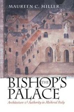 The Bishop's Palace by Maureen C Miller: New