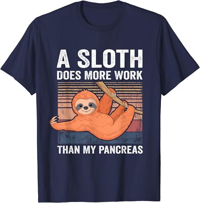 Sloth Does More Work Than My Pancreas T1D Diabetes Unisex T-Shirt