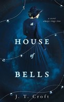 J. T. Croft | A House Of Bells | Taschenbuch | Englisch (2021) | Elmfire Press