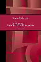 Vanessa Israel | I Am That I Am, God's Vision For My Life In Poetry | Buch