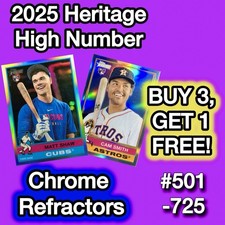 2025 Topps Heritage High Number CHROME REFRACTORS! Complete Your Set! U-Pick!