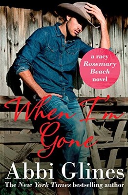 When I'm Gone by Glines, Abbi Book The Fast Free Shipping