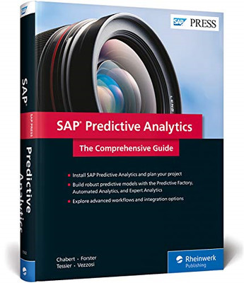 SAP Predictive Analytics: The Comprehensive Guide - Antoine Chabert (author),...