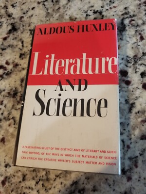 LITERATURE AND SCIENCE By Aldous Huxley - 1st US ed - Hardcover - Very good++