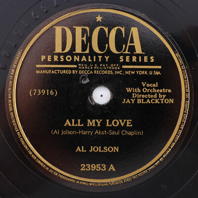Al Jolson   All My Love / Keep Smiling At Trouble - 1947 10'' 78 rpm Record 23953