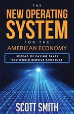 The New Operating System For the American - Paperback, by Smith Scott - Good
