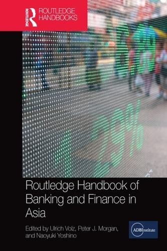Routledge Handbook of Banking and Finance in Asia - 9780367580483