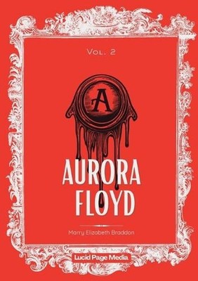 Aurora Floyd: Vol. 2 by Marry Elizabeth Braddon Paperback Book