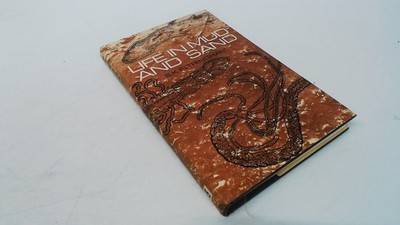 			Life in Mud and Sand (Unibooks S.) University Stamps to endpapers		