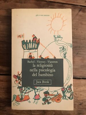 Religiosität in der Kinderpsychologie, Barbel Viennet Vigneron, Jaca Book