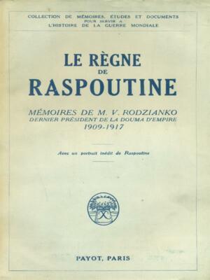 LE REGNE DE RASPUTINE ERSTE AUSGABE RODZIANKO M. V. PAYOT 1928