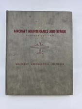 Aircraft Maintenance and Repair HC Northrop Aeronautical Institute 1955 Revised