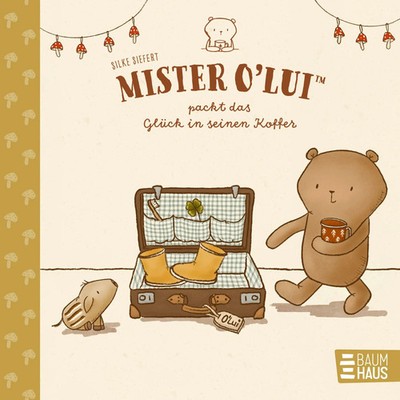 Mister O'Lui packt das Glück in seinen Koffer | Silke Siefert | Deutsch | Buch