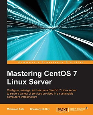 Mastering CentOS 7 Linux Server: Konfigurieren, 