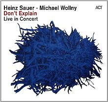 Don't Explain von Sauer,Heinz & Wollny,Michael | CD | Zustand gut