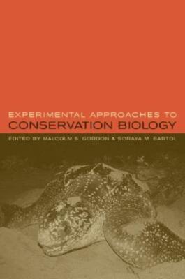 Experimental Approaches To Conservation Biology