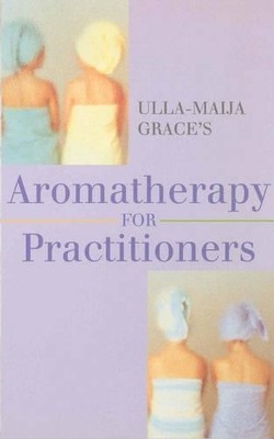 Ulla-Maija Grace's Aromatherapy For..., Grace, Ulla-Mai