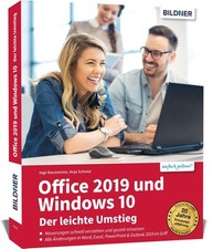 Office 2019 und Windows 10 - Der leichte Umstieg Anja Schmid