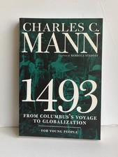 1493 for Young People : From Columbus's Voyage to Globalization by Charles Mann