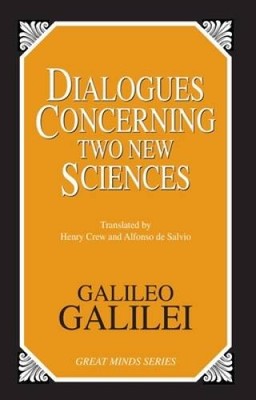 Dialogues Concerning Two New Sciences (Great Minds Series) - Paperback - GOOD