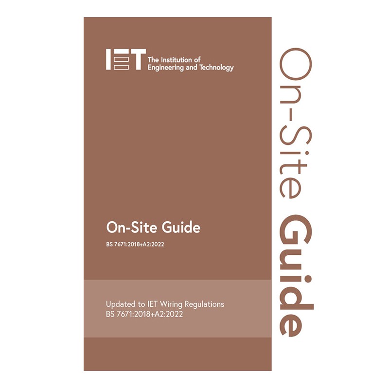 IET 18th Edition Wiring Regulations On-Site Guide, 8th Edition: BS7671:2018+A...