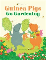 Guinea Pigs Go Gardening | Kate Sheehy | Englisch | Buch | The Guinea Pigs