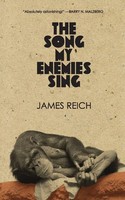 The Song My Enemies Sing James Reich Taschenbuch Kartoniert / Broschiert 2018