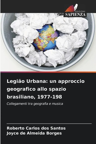 Roberto Carlos Dos Santos (U. A.) | LegiãO Urbana: Un Approccio Geografico...-image