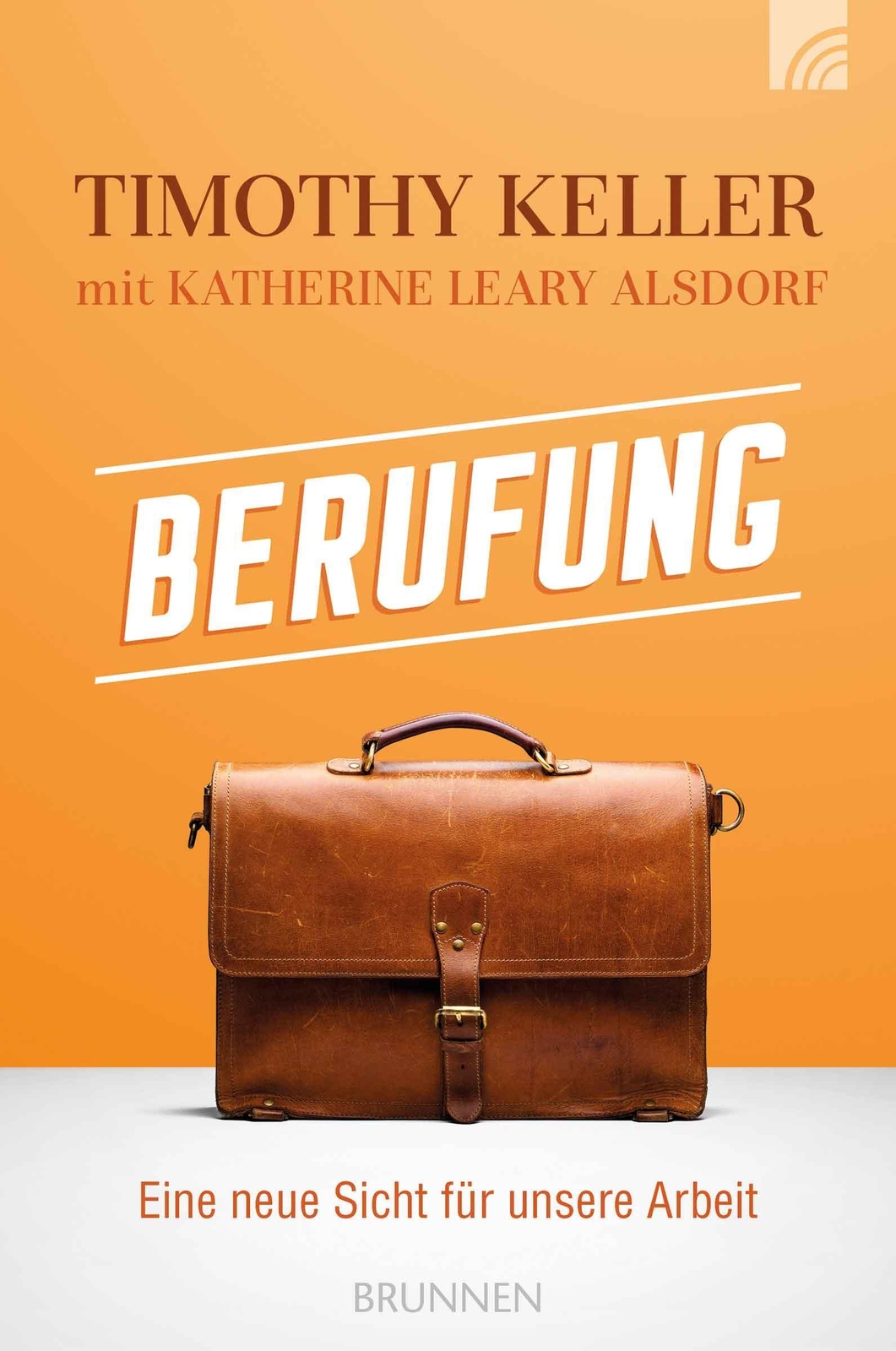Thumbnail - Berufung | Eine Neue Sicht Für Unsere Arbeit | Timothy Keller (u. A.)