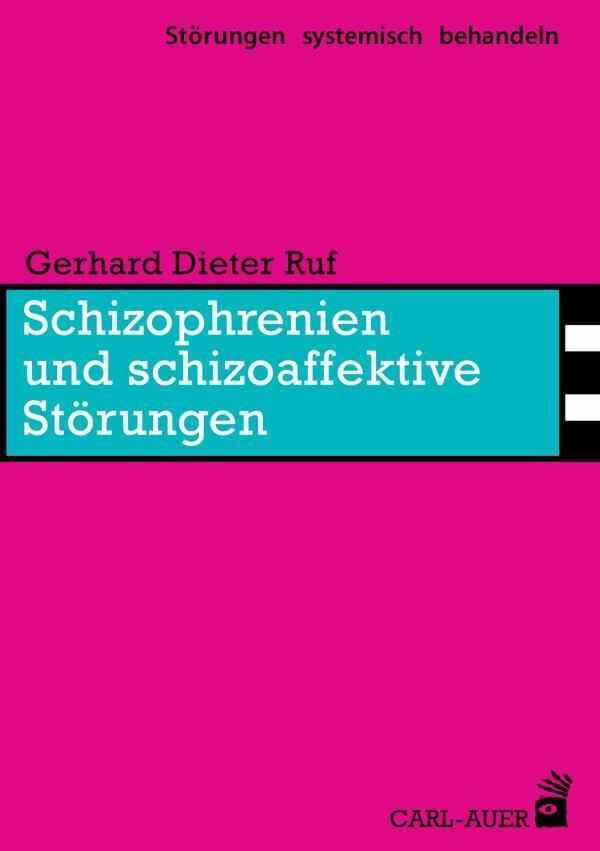 Gerhard Dieter Ruf | Schizophrenien Und Schizoaffektive Störungen |