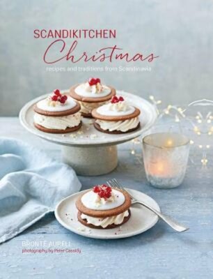 Scandikitchen Christmas: Recipes and Traditions from Scandinavia by Aurell: New