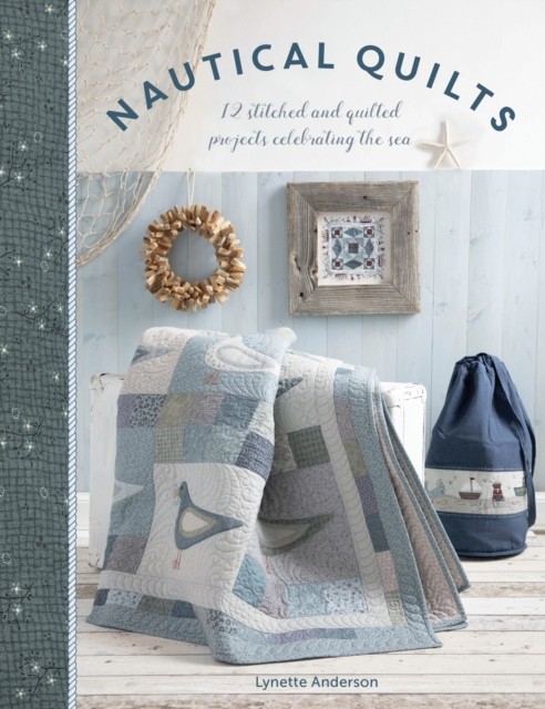 B&Q - Nautical Quilts 12 Stitched And Quilted Projects Celebrating The Sea - Image 5