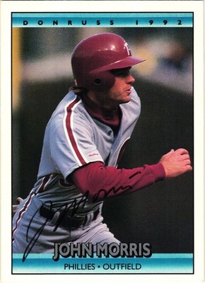 92 JOHN MORRIS Signed 1992 Donruss MLB Baseball Card AUTO PHILLIES