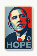 President Barack Obama Hope Campaign Poster Reproduction 8x12 Metal Sign