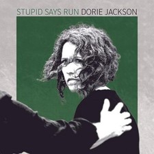 Dorie Jackson: Stupid Says Run
