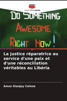 Amos Gianjay Colnoe | La Justice RéParatrice Au Service D'une Paix Et D'une...