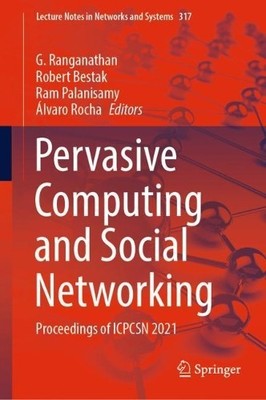Pervasive Computing and Social Networking - 9789811656392