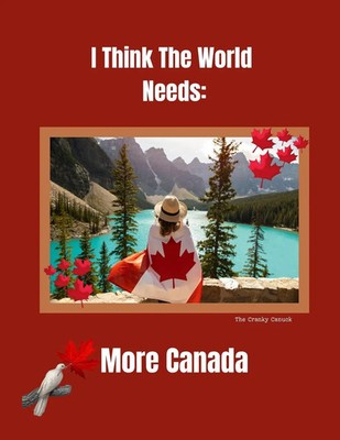 Cranky Canuck (u. a.) | The World Needs More Canada | Taschenbuch | Englisch