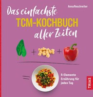 Das Einfachste Tcm-Kochbuch Aller Zeiten | Anna Reschreiter | Taschenbuch | 2023