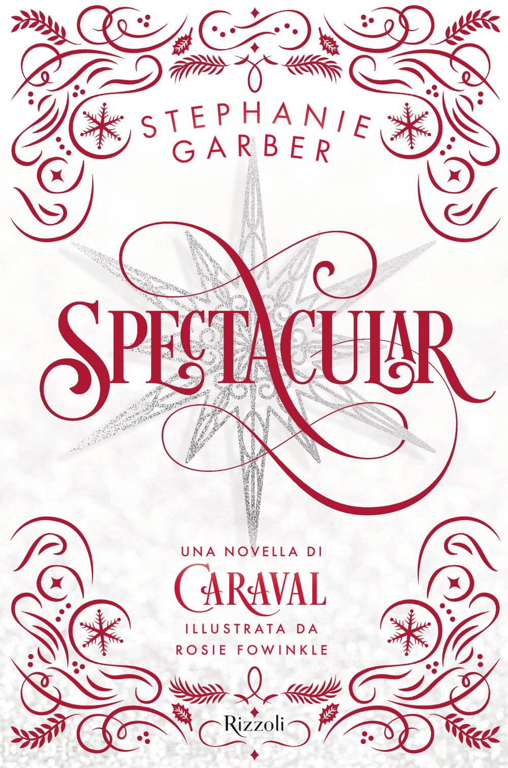 Libri Stephanie Garber - Spectacular - Immagine 2