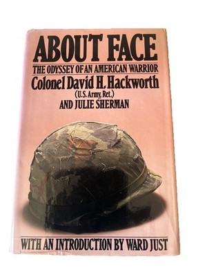 About Face : The Odyssey of an American Warrior by COL David H. Hackworth HC VN
