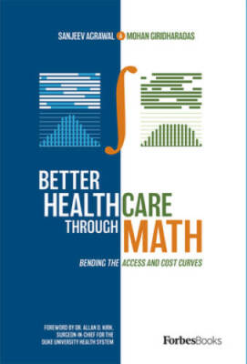 Better Healthcare Through Math: Bending The Access And Cost Curves - GOOD