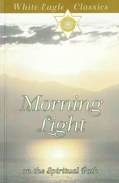 Morning Light | First Steps On A Spiritual Path | White Eagle | Englisch | Buch-image