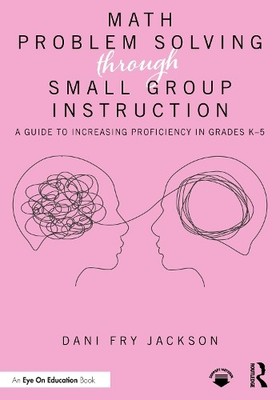 Dani Fry Jackso Math Problem Solving Through Small Group Instructi (Taschenbuch)