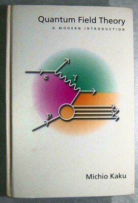 洋書 Quantum Field Theory Michio Kaku Quantum Field Theory: A Modern Introduction International