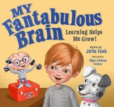 My Fantabulous Brain: Learning Helps Me Grow! by Julia Cook [Paperback]