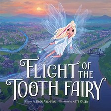 Flight of the Tooth Fairy, Ahlmann, Gaser 9781951412753 Fast Free Shipping+-